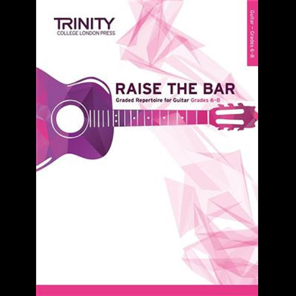 Raise The Bar Guitar Grades 6-8 - Guitar Exam Books available at Foulds Guitars Derby